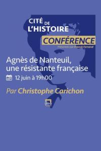 « Agnès de Nanteuil, une résistante française », conférence à la Cité de l’Histoire